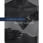 A Complete Guide to Breast Surgery