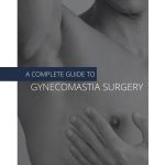 A Complete Guide to Gynecomastia